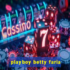 playboy betty faria